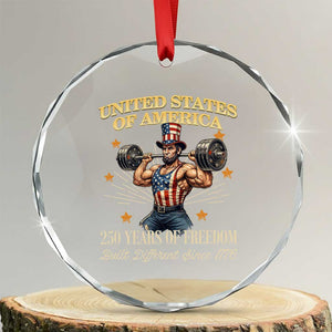 USA 250 Years of Freedom Muscular Uncle Sam Weightlifter Crystal Glass Ornament Built Different Since 1776 Funny Patriotic Buff Graphic