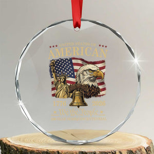 USA 250th Anniversary Crystal Glass Ornament America 1776-2026 Patriotic Eagle Liberty Bell TS14 Transparent Glass 3'' Circle Print Your Wear