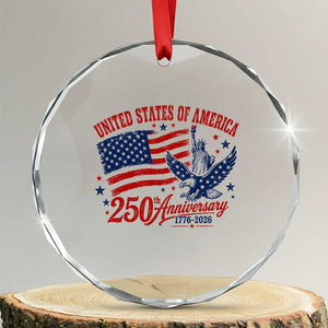USA 250th Anniversary Crystal Glass Ornament Land Of The Free USA Patriotic 1776 2026 Statue Of Liberty Eagle Flag TS10 Transparent Glass 3'' Circle Print Your Wear