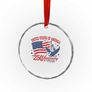 USA 250th Anniversary Crystal Glass Ornament Land Of The Free USA Patriotic 1776 2026 Statue Of Liberty Eagle Flag TS10 Print Your Wear