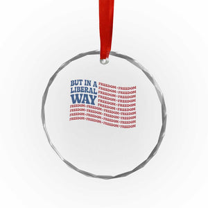 USA But In A Liberal Way 4th of July Crystal Glass Ornament Feminist Women's Rights Freedom TS14 Print Your Wear