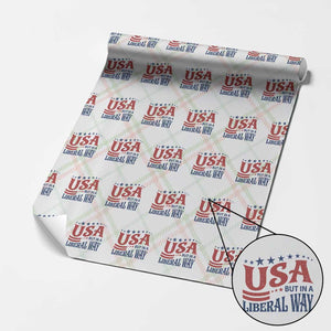 USA But In A Liberal Way 4th of July Wrapping Paper Roll Feminist Women's Rights