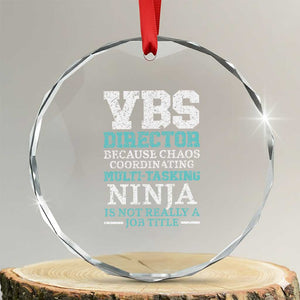 VBS Director Crystal Glass Ornament Vacation Bible School Christian Teacher TS02 Transparent Glass 3'' Circle Print Your Wear
