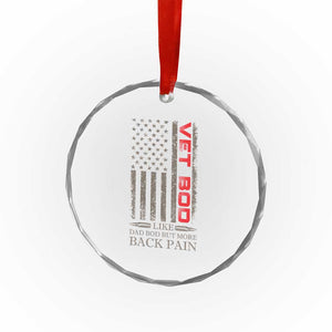 Vet Bod Crystal Glass Ornament Funny Veteran Like Dad Bod But More Back Pain US Flag TS10 Print Your Wear