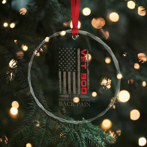 Vet Bod Crystal Glass Ornament Funny Veteran Like Dad Bod But More Back Pain US Flag TS10 Print Your Wear