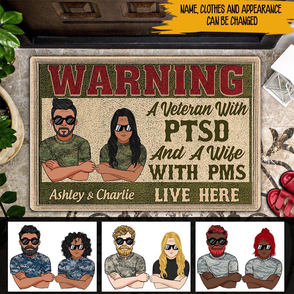 Personalized Doormat Warning A Veteran With PTSD and A Wife With PMS Live Here CTM Custom - Printyourwear