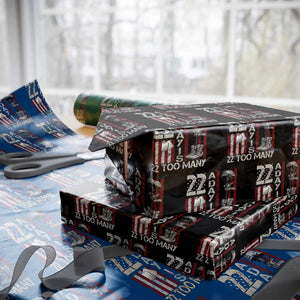 Veteran Suicide Awareness Wrapping Paper Roll 22 A Day Is 22 Too Many TS02 Black Print Your Wear