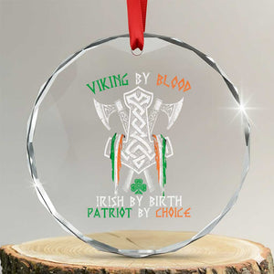 Viking By Blood Irish By Birth Patriot By Choice Crystal Glass Ornament Irish Viking Axes Celtic Knot TS11 Transparent Glass 3'' Circle Print Your Wear