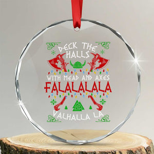 Viking Christmas Crystal Glass Ornament Deck The Halls With Mead And Axes Falalala Valhalla La TS11 Transparent Glass 3'' Circle Print Your Wear