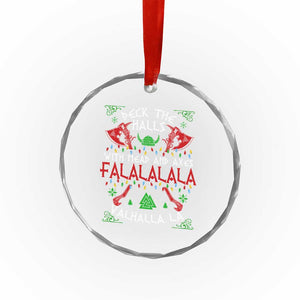 Viking Christmas Crystal Glass Ornament Deck The Halls With Mead And Axes Falalala Valhalla La TS11 Print Your Wear