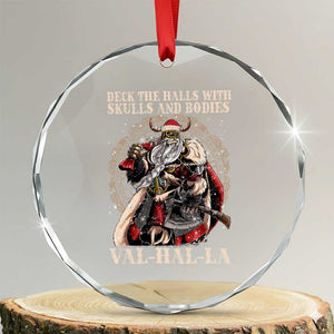 Viking Xmas Crystal Glass Ornament Deck The Halls With Skulls And Bodies Valhalla TS11 Transparent Glass 3'' Circle Print Your Wear