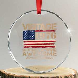 Vintage 1976 Birthday Crystal Glass Ornament 50 Years Of Being Awesome USA Flag TS10 Transparent Glass 3'' Circle Print Your Wear
