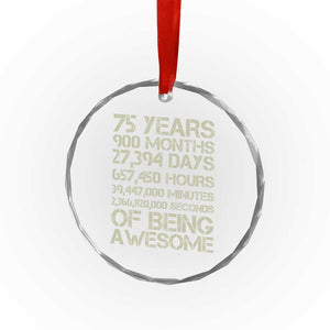 Vintage 75th Milestone Birthday Crystal Glass Ornament 75 Years Of Being Awesome TS12 Print Your Wear