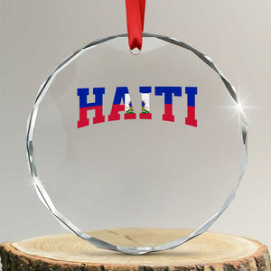 Vintage Haiti Crystal Glass Ornament Varsity Haitian Flag Classic Haitian Pride College Style TS10 Transparent Glass 3'' Circle Print Your Wear