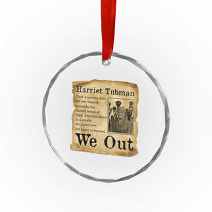 Vintage Harriet Tubman We Out Crystal Glass Ornament Black American Hero History Gift TS12 Print Your Wear