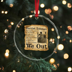 Vintage Harriet Tubman We Out Crystal Glass Ornament Black American Hero History Gift TS12 Print Your Wear
