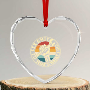 Vintage Skeleton Wrench Graphic Heart Crystal Glass Ornament I Fix Shit Thats What I Do TS12 Transparent Glass 3'' Heart Print Your Wear