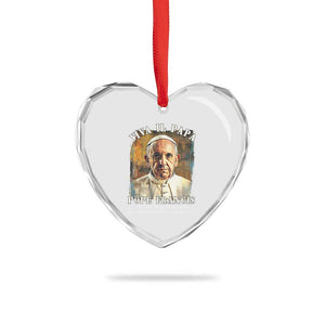 Viva il Papa Pope Francis Heart Crystal Glass Ornament Papa Memorial Tribute TS02 Print Your Wear