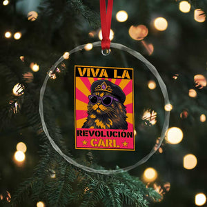 Viva La Revolucion Carl Crystal Glass Ornament Funny Cat Princess Meme TS11 Print Your Wear