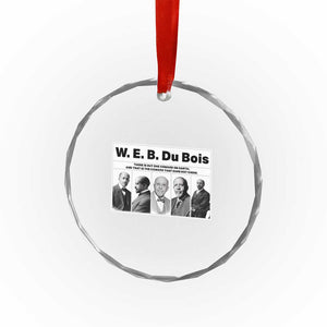 W E B Du Bois Quote Crystal Glass Ornament There Is But One Coward On Earth TS12 Print Your Wear