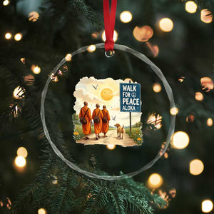 Walk For Peace Aloka the Dog and Monks Crystal Glass Ornament TS02 Print Your Wear