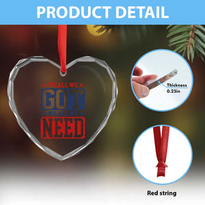 We All We Got We All We Need Heart Crystal Glass Ornament Football Fan Stars Game Day TS11 Print Your Wear