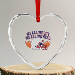 We All We Got We All We Need Inspirational Heart Crystal Glass Ornament Football Fan Pride TS02 Transparent Glass 3'' Heart Print Your Wear