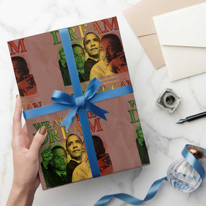 We Are The Dream Yes We Can Black History Month Wrapping Paper Roll Obama Martin Malcolm X TS11 Mocha Print Your Wear