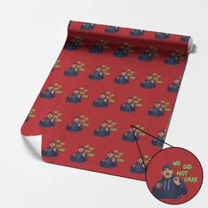 We Did Not Care Funny Hype Coach Wrapping Paper Roll Blunt Post-Game Comment TS02 Red Print Your Wear
