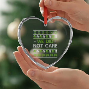 We Did Not Care Heart Crystal Glass Ornament Ugly Christmas Football Fan Gift