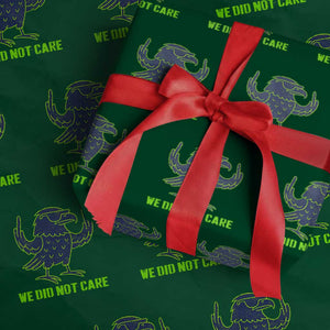 We Did Not Care Wrapping Paper Roll Funny Sarcastic Quote Statement TS14 Green Print Your Wear