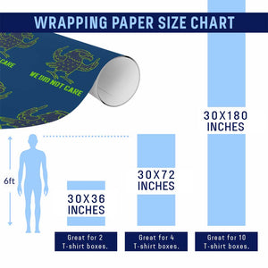 We Did Not Care Wrapping Paper Roll Funny Sarcastic Quote Statement TS14 Print Your Wear