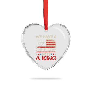We Have A Constitution Not A King Heart Crystal Glass Ornament No Kings in America Betsy Ross Flag TS11 Print Your Wear