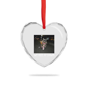 We Ride at Dawn Heart Crystal Glass Ornament Funny Racoon Riding Tricycle Chaotic Meme