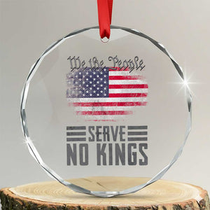 We The People Serve No Kings Crystal Glass Ornament Patriotic Eagle American Flag TS02 Transparent Glass 3'' Circle Print Your Wear