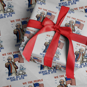 We The People Serve No Kings Wrapping Paper Roll Funny George Washington Protest TS12 White Print Your Wear