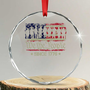 We The People Since 1776 Crystal Glass Ornament 250 Years America Anniversary Vintage American Flag TS11 Transparent Glass 3'' Circle Print Your Wear