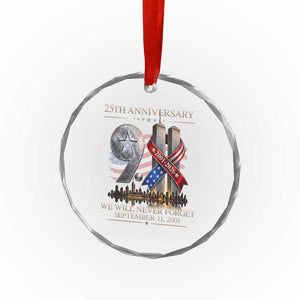 We Will Never Forget 9 11 Memorial 25th Anniversary Crystal Glass Ornament Patriotic American Flag Ribbon
