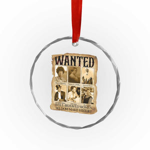 Well Behaved Women Seldom Make History Crystal Glass Ornament Vintage Feminist Poster TS12 Print Your Wear