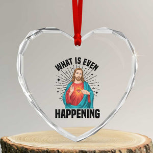 What Is Even Happening Heart Crystal Glass Ornament Funny Christian TS14 Transparent Glass 3'' Heart Print Your Wear