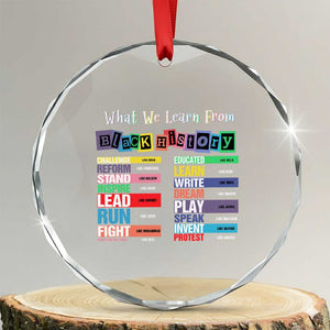 What We Learn From Black History Crystal Glass Ornament African American Pride TS11 Transparent Glass 3'' Circle Print Your Wear