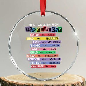 What We Learn From Black History Crystal Glass Ornament Celebration African American Roots Pride TS02 Transparent Glass 3'' Circle Print Your Wear