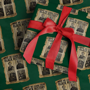 What We Learn From Black History Wrapping Paper Roll Vintage African American Leaders TS12 Green Print Your Wear