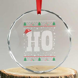 Where's My Ho At Matching Ugly Christmas Crystal Glass Ornament Ho Funny Couples TS10 Transparent Glass 3'' Circle Print Your Wear