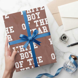 White Boy Of The Year Wrapping Paper Roll Funny Gift For Him TS10 Mocha Print Your Wear