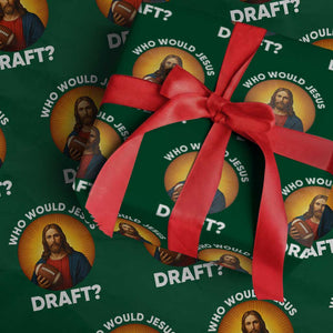 Who Would Jesus Draft Wrapping Paper Roll Christian Football Lover TS12 Green Print Your Wear