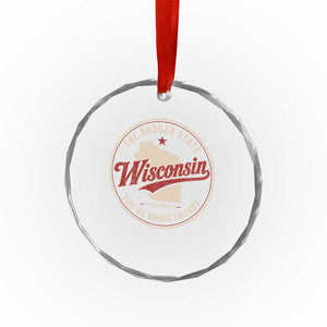 Wisconsin The Badger State Crystal Glass Ornament You're Among Friends Retro WI State
