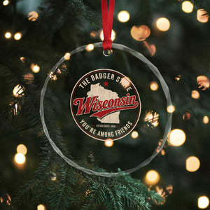 Wisconsin The Badger State Crystal Glass Ornament You're Among Friends Retro WI State