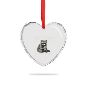 Wish I Lacked Critical Thinking Skills Y'all Seem So Happy Heart Crystal Glass Ornament Funny Raccoon Sarcastic Quote