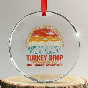 WKRP Turkey Drop Crystal Glass Ornament Funny Thanksgiving Day First Annual WKRP TS10 Transparent Glass 3'' Circle Print Your Wear